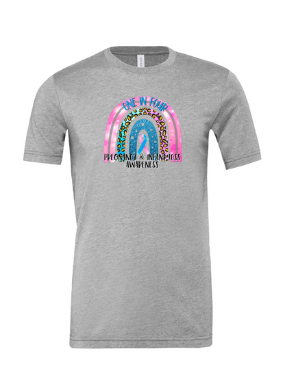 Pregnancy and Infant Loss 1 in 4 Rainbow T-Shirt