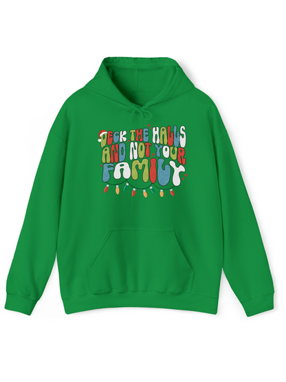 Deck The Halls & Not Your Family Crew & Hoodie