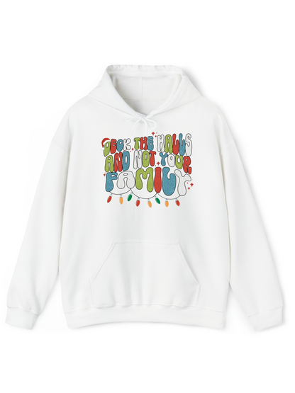 Deck The Halls & Not Your Family Crew & Hoodie