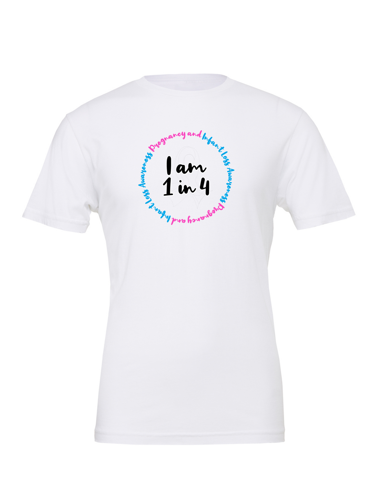 1 in 4 Pregnancy and Infant Loss T-Shirt