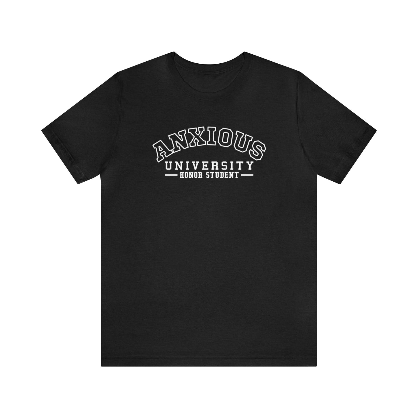 Anxious University T-Shirt