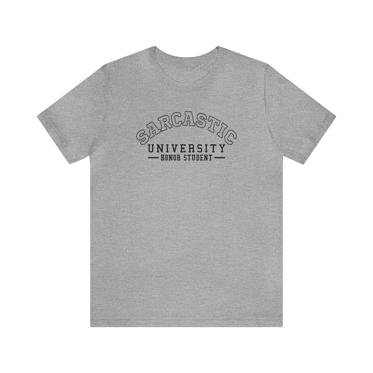 Sarcastic University T-Shirt