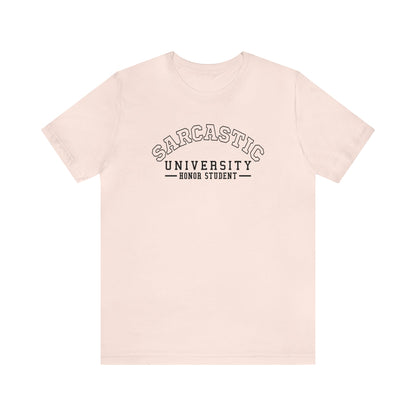 Sarcastic University T-Shirt